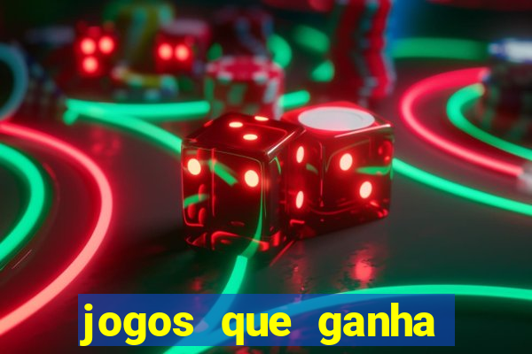 jogos que ganha dinheiro de verdade sem deposito